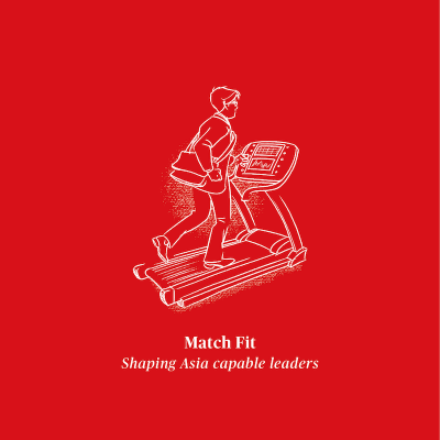 Match Fit: Shaping Asia capable leaders